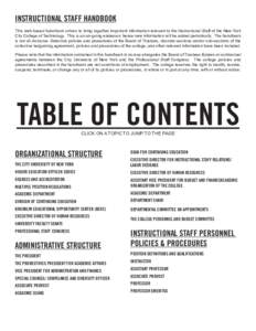 INSTRUCTIONAL STAFF HANDBOOK This web-based handbook strives to bring together important information relevant to the Instructional Staff of the New York City College of Technology. This is an on-going endeavor, hence new