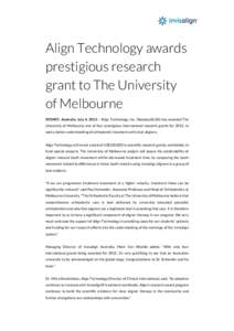 Microsoft Word - Align Technology awards prestigious research grant to The University of Melbourne.docx