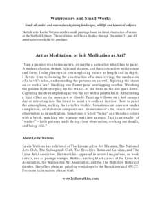 Watercolors and Small Works Small oil studies and watercolors depicting landscapes, wildlife and botanical subjects Norfolk artist Leslie Watkins exhibits small paintings based on direct observation of nature at the Norf