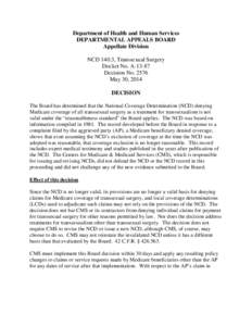 Transsexualism / Randi Ettner / National coverage determination / Transgender / Gender identity disorder / Standards of Care for the Health of Transsexual /  Transgender /  and Gender Nonconforming People / Sex reassignment surgery / Medicare / Gender identity / Gender / LGBT / Identity