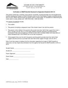 ADAMS STATE UNIVERSITY www.adams.edu/finaid • [removed[removed] • fax: [removed]Verification of SNAP Benefits Received for Dependent Students[removed]The parents certify that a member of the par