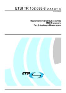 TR[removed]V1[removed]Media Content Distribution (MCD); MCD framework; Part 8: Audience Measurement