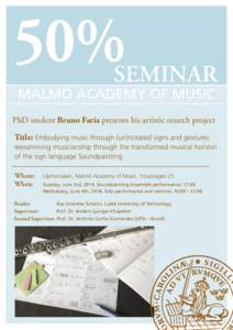 50%  SEMINAR MALMÖ ACADEMY OF MUSIC