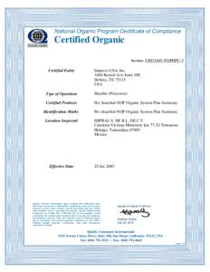 National Organic Program Certificate of Compliance  Certified Organic Number: C0031605-NOPHPC-5  Certified Entity