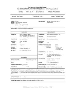 CHLORODIFLUOROMETHANE See DICHLORODIFLUOROMETHANE (Method[removed]for procedure CHClF2  MW: 86.47