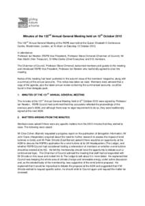 Minutes of the 122nd Annual General Meeting held on 12th October 2013 nd The 122 Annual General Meeting of the RSPB was held at the Queen Elizabeth II Conference Centre, Westminster, London, at 10.45am on Saturday 12 Oct