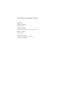 The Birth of String Theory Edited by Andrea Cappelli