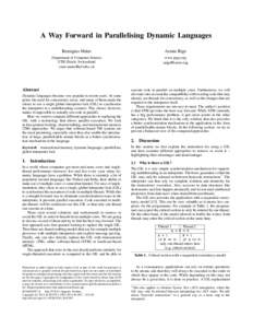 A Way Forward in Parallelising Dynamic Languages Remigius Meier Armin Rigo  Department of Computer Science