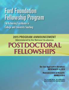 Ford Foundation Fellowship Program For Achieving Excellence in College and University Teaching 2015 PROGRAM ANNOUNCEMENT Administered by the National Academies