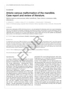 ACTA otorhinolaryngologica italica:EPUB February 09, 2012  Case report Arterio-venous malformation of the mandible. Case report and review of literature.