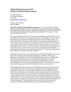 Global	
  Political	
  Economy	
  4700	
   Studies	
  in	
  Global	
  Political	
  Economy	
   	
   Dr.	
  Mark	
  Hudson	
   333	
  Isbister	
  Building	
   272-­‐1655	
  