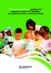 Preschool Access Profile guidelines for supporting children with disabilities and additional needs in preschool settings Note: All Web addresses were correct in October[removed]This document can be viewed and downloaded a