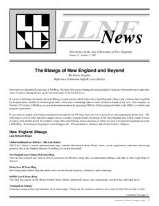 News Newsletter of the Law Librarians of New England Volume 25 , Number 3, 2005 The Blawgs of New England and Beyond By Susan Vaughn