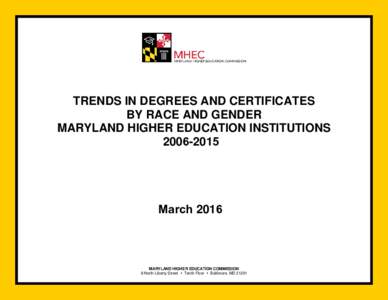 Trends in Degrees by Race and GenderMaryland Higher Education Institutions