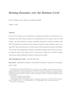 Housing Dynamics over the Business Cycle∗ ¶ ˇ Finn E. Kydland† , Peter Rupert‡§ and Roman Sustek  August 1, 2012