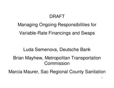 Managing Ongoing Responsibilities for Variable-Rate Financings and Swaps