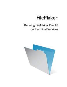 Running FileMaker Pro 10 on Windows Server 2003 Terminal Services