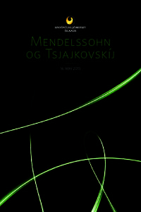 Mendelssohn og Tsjajkovskíj 16. maí 2013 Vinsamlegast hafið slökkt á farsímum meðan á tónleikum stendur. Tónleikagestir eru beðnir um að klappa aðeins í lok tónverka.
