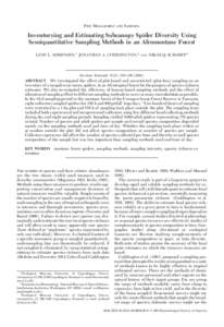 PEST MANAGEMENT AND SAMPLING  Inventorying and Estimating Subcanopy Spider Diversity Using Semiquantitative Sampling Methods in an Afromontane Forest LINE L. SØRENSEN,1 JONATHAN A. CODDINGTON,2