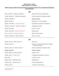 HOMEWOOD CAMPUS JOHNS HOPKINS UNIVERSITYAcademic Calendar for the Krieger School of Arts and Sciences and the G.W.C. Whiting School of Engineering Full-time Programs  2008