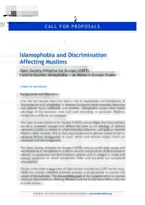 CALL F OR PROPOSALS  	
   Islamophobia and Discrimination Affecting Muslims