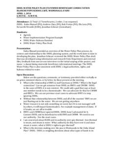 DHHL WATER POLICY PLAN STATEWIDE BENEFICIARY CONSULTATION  BLANCHE POPE SCHOOL CAFÉ, WAIMANALO, O‘AHU  APRIL 1, 2014 6:30 P.M. – 8:30 P.M. Attendance: 22 Total  (17 beneficiaries, 2 other, 3 