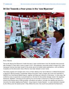 mizzima.com  http://www.mizzima.com/opinion/ed-op/item[removed]towards-a-freer-press-in-the-new-myanmar 04 Oct Towards a freer press in the ‘new Myanmar’