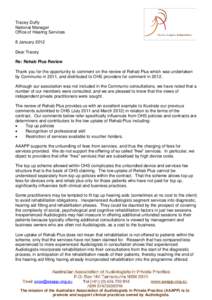 Tracey Duffy National Manager Office of Hearing Services 8 January 2012 Dear Tracey Re: Rehab Plus Review