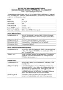 REPORT BY THE COMMONWEALTH AND IMMIGRATION OMBUDSMAN FOR TABLING IN PARLIAMENT Under s 486O of the Migration Act 1958 This is the second s 486O report on Mr X. The first reportwas tabled in Parliament on 13 Nove