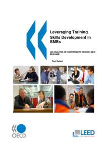 Leveraging Training Skills Development in SMEs AN ANALYSIS OF CANTERBURY REGION, NEW ZEALAND Paul Dalziel