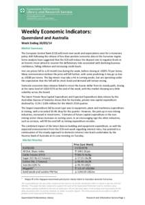 Weekly Economic Indicators: Queensland and Australia Week Ending[removed]Market Summary The European Central Bank (ECB) will meet next week and expectations exist for a monetary policy shift following the release of les