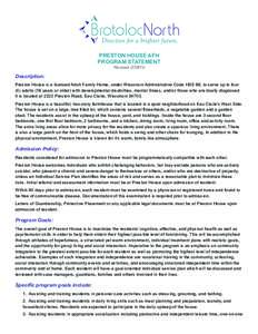 PRESTON HOUSE AFH PROGRAM STATEMENT RevisedDescription: Preston House is a licensed Adult Family Home, under Wisconsin Administrative Code HSS 88, to serve up to four