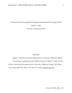 Running head: A TRANSFORMATIONAL LEARNING MODEL  1 A Transformational Learning Model for Designing Internationalized On-Campus Courses Shelley L. Smith