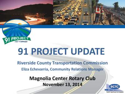 Riverside County Transportation Commission / Riverside / California State Route 91 / Southern California / Geography of California / Riverside County /  California