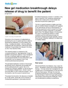 New gel medication breakthrough delays release of drug to benefit the patient