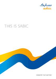 THIS IS SABIC  MAKING THE MODERN WORLD