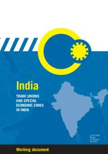 India TRADE UNIONS AND SPECIAL ECONOMIC ZONES IN INDIA