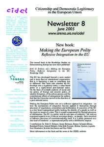 Citizenship and Democratic Legitimacy in the European Union CIDEL is a RTD project, contract no. HPSE-CT2002-00144, running for three years[removed]).