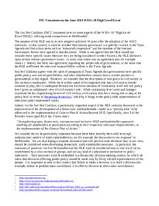 JNC Comments on the June 2014 WSIS+10 High Level Event  The Just Net Coalition (JNC)1 comments here on some aspects of the WSIS+10 “High-Level Event”(HLE)2, offering some comparisons to NetMundial3. The purpose of th