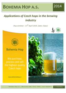 BOHEMIA HOP A.S[removed]Applications of Czech hops in the brewing industry