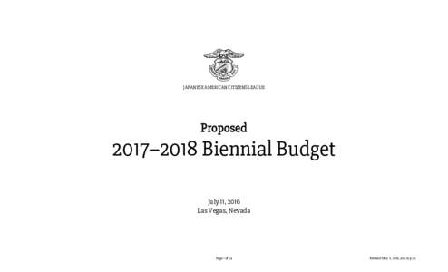 JAPANESE AMERICAN CITIZENS LEAGUE  Proposed 2017–2018 Biennial Budget July 11, 2016