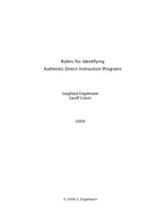 Rubric for Identifying Authentic Direct Instruction Programs Siegfried Engelmann Geoff Colvin