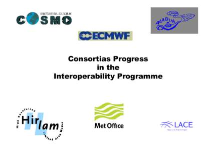 Deutscher Wetterdienst  Consortias Progress in the Interoperability Programme