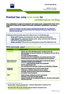 Practical tips: using social media for  collaborative writing Group collaboration on projects and assessment tasks requires space—physical and/or virtual—for the development of ideas and the creation of documents, pr