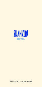 shanklin · isle of wight  A warm welcome awaits you at The Shanklin Hotel. Altogether a hotel of distinction.  Our aim is to provide you with a memorable experience in a