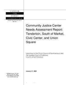 Criminal justice / Center for Court Innovation / Tenderloin /  San Francisco / Community court / San Francisco Police Department / Tenderloin /  Manhattan / Midtown Community Court / Needs assessment / Tenderloin district / Criminal law / Crime / Justice