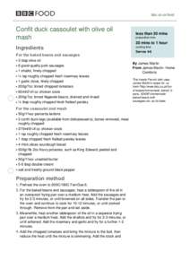 bbc.co.uk/food  Confit duck cassoulet with olive oil mash  less than 30 mins