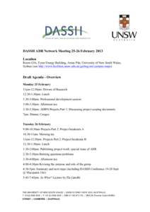 DASSH ADR Network MeetingFebruary 2013 Location Room G16, Tyree Energy Building, Anzac Pde, University of New South Wales, Sydney (see http://www.facilities.unsw.edu.au/getting-uni/campus-maps)  Draft Agenda - Ove