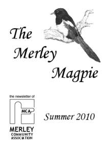 The Merley Magpie MCA  MERLEY