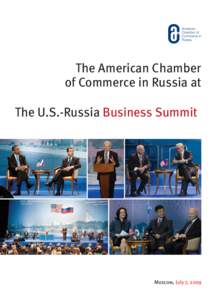 The American Chamber of Commerce in Russia at The U.S.-Russia Business Summit Moscow, July 7, 2009